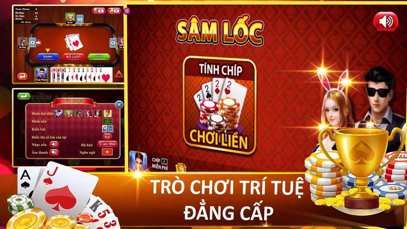 Sâm Lốc trò chơi đơn giản nhưng đòi hỏi bạn phải có chiến thuật