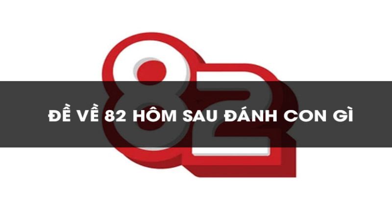 Bật mí bí ẩn số 82